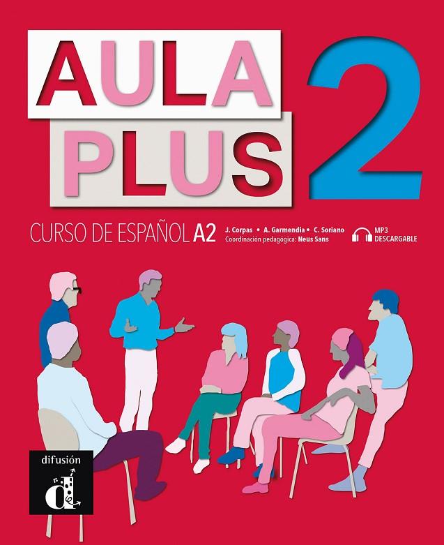 AULA PLUS 2 ALUMNO (+CD) | 9788418032219 | CORPAS, JAIME/GARMENDIA, AGUSTÍN/SORIANO, CARMEN