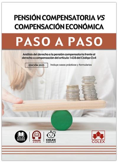 PENSIÓN COMPENSATORIA VS COMPENSACIÓN ECONÓMICA PASO A PASO | 9791370112325 | IBERLEY, DEPARTAMENTO DE DOCUMENTACIÓN