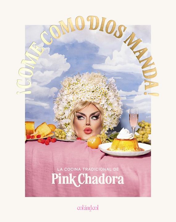 COME COMO DIOS MANDA! | 9788419483843 | CHADORA, PINK