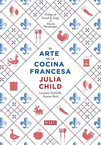ARTE DE LA COCINA FRANCESA, EL | 9788499922973 | CHILD, JULIA