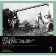 CENT ANYS DE COOPERATIVISME AGRARI A SANT BOI DE LLOBREGAT (1909-2009) | 9788496786318 | POMÉS, JORDI