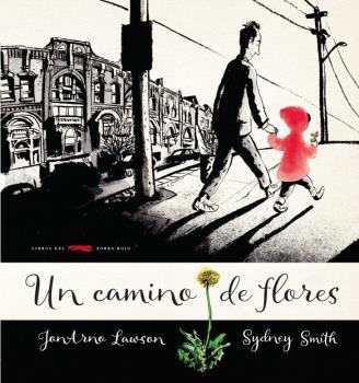 CAMINO DE FLORES, UN | 9788494650611 | LAWSON, JONARNO