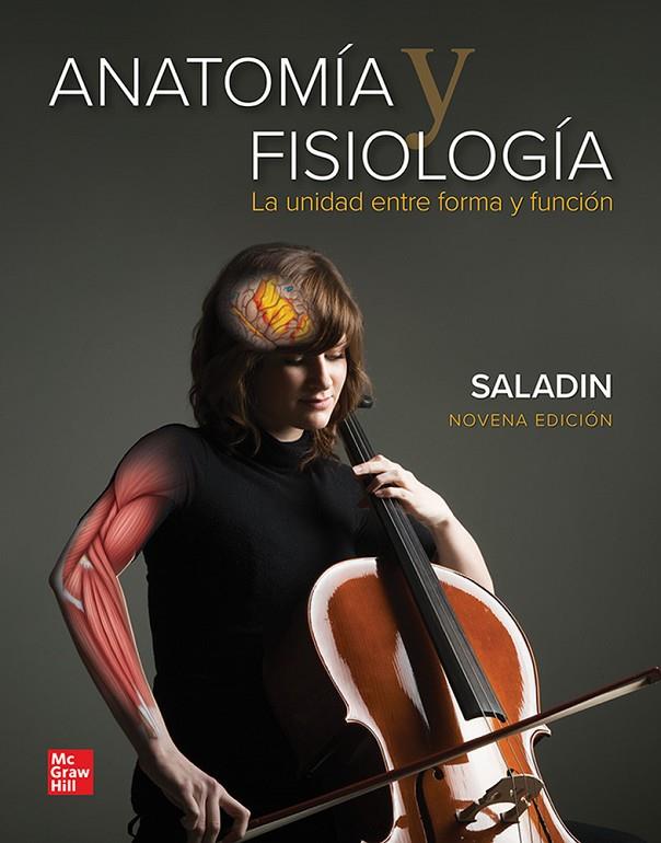 ANATOMIA Y FISIOLOGIA. LA UNIDAD ENTRE FORMA Y FUNCIÓN | 9786071515353 | SALADIN, KENNETH