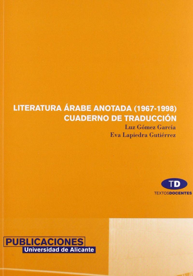 LITERATURA ÁRABE ANOTADA (1967-1998) | 9788479085247 | GÓMEZ GARCÍA, LUZ / LAPIEDRA GUTIÉRREZ, EVA