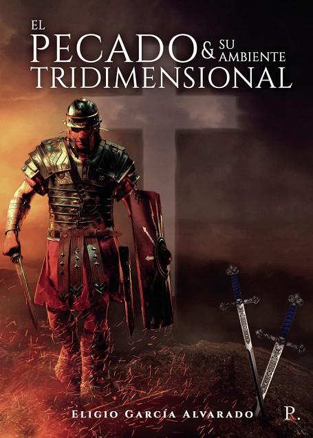 PECADO Y SU AMBIENTE TRIDIMENSIONAL, EL | 9788419153692 | GARCÍA ALVARADO, ELIGIO