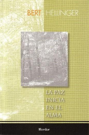 PAZ INICIA EN EL ALMA, LA | 9789685807210 | HELLINGER, BERT