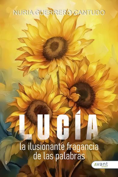 LUCÍA, LA ILUSIONANTE FRAGANCIA DE LAS PALABRAS | 9791388206122 | GUERRERO CANTUDO, NURIA