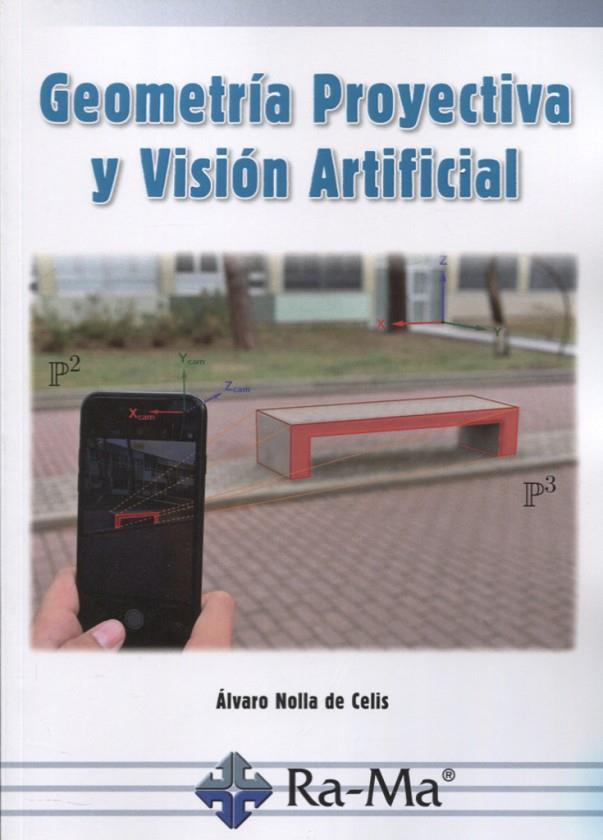GEOMETRIA PROYECTIVA Y VISION ARTIFICIAL | 9788418551420 | NOLLA, ALVARO