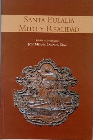 SANTA EULALIA: MITO Y REALIDAD | 9788483178041 | LAMALFA DÍAZ, JOSÉ MIGUEL