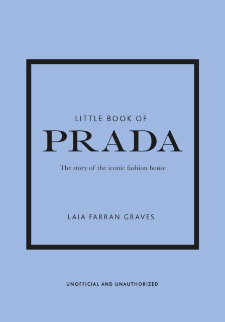 LITTLE BOOK OF PRADA | 9781787394599 | GRAVES, LAIA FARRAN