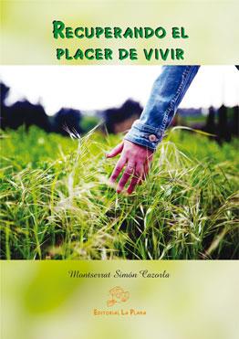 RECUPERANDO EL PLACER DE VIVIR | 9788415336549 | SIMÓN CAZORLA, MONTSERRAT