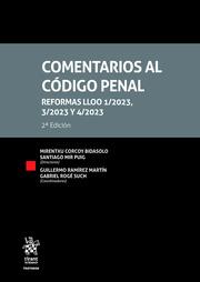 COMENTARIOS AL CÓDIGO PENAL. REFORMAS LLOO 1/2023, 3/2023 Y 4/2023, 2ª EDICIÓN 2024 | 9788411978347 | CORCOY BIDASOLO, MIRENTXU / MIR PUIG, SANTIAGO / RAMÍREZ MARTÍN, GUILLERMO / ROGÉ SUCH, GABRIEL