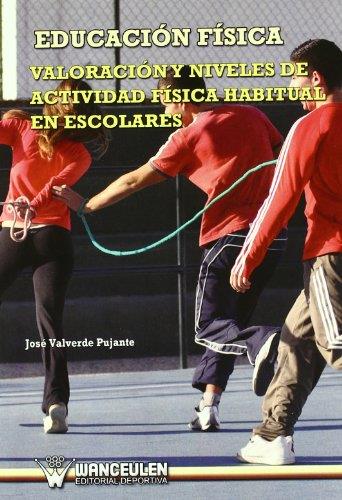 EDUCACIÓN FÍSICA | 9788498232714 | VALVERDE PUJANTE, JOSÉ