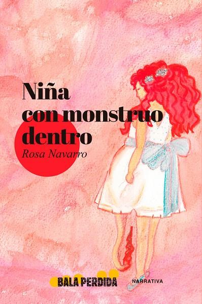 NIÑA CON MONSTRUO DENTRO | 9788412610833 | NAVARRO, ROSA