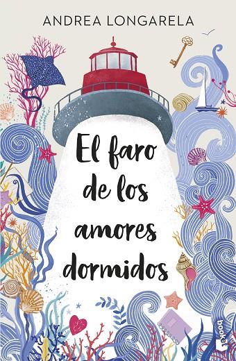 FARO DE LOS AMORES DORMIDOS, EL | 9788408315674 | LONGARELA, ANDREA