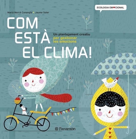 COM ESTÀ EL CLIMA! | 9788434240377 | CONANGLE, MERCÈ  /  SOLER,JAUME