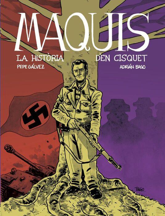 MAQUIS. LA HISTÒRIA D'EN CISQUET | 9788412835663
