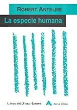 ESPECIE HUMANA, LA | 9788493070861 | ANTELME, ROBERT