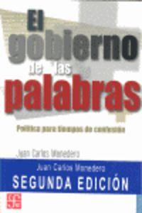GOBIERNO DE LAS PALABRAS, EL : POLÍTICA PARA TIEMPOS DE CONFUSIÓN [NUEVA EDICIÓN CORREGIDA Y AUMENTADA] | 9788437506548 | MONEDERO, JUAN CARLOS