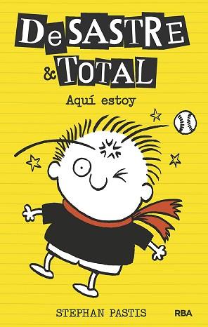 DESASTRE & TOTAL 03 : HE VUELTO | 9788427208339 | PASTIS, STEPHAN