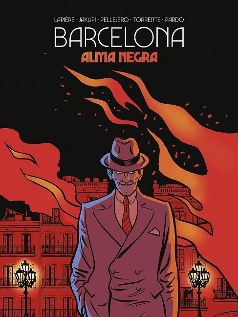 BARCELONA. ALMA NEGRA | 9788467969306 | LAPIERE / JAKUPI / PELLEJERO / TORRENTS / PARDO