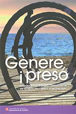 GÈNERE I PRESÓ. PROGRAMA DE PERSPECTIVA I EQUITAT DE GÈNERE EN L’ÀMBIT PENITENCIARI | 9788439397892