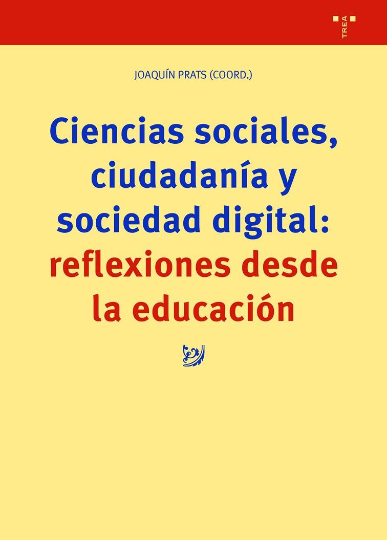 CIENCIAS SOCIALES, CIUDADANÍA Y SOCIEDAD DIGITAL | 9788417987961 | PRATS, JOAQUIN
