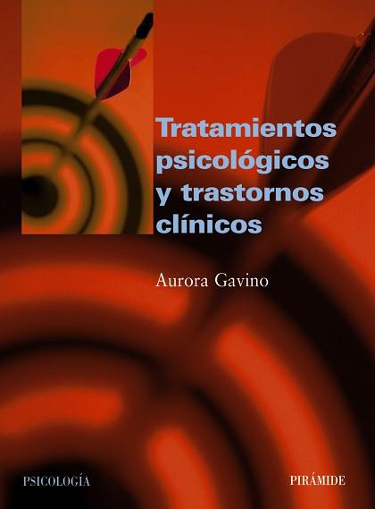 TRATAMIENTOS PSICOLÓGICOS Y TRASTORNOS CLÍNICOS | 9788436818451 | GAVINO LÁZARO, AURORA