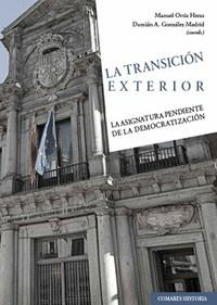TRANSICION EXTERIOR, LA | 9788413694351 | ORTIZ, MANUEL / GONZALEZ, DAMIAN A.