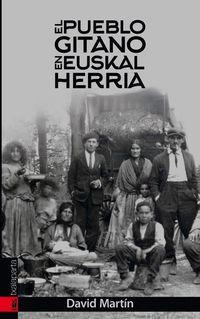 PUEBLO GITANO EN EUSKAL HERRIA, EL | 9788417065027 | MARTÍN SÁNCHEZ, DAVID