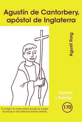AGUSTÍN DE CANTORBERY, APÓSTOL DE INGLATERRA | 9788498054330 | ROIG MARCE, AGUSTÍ