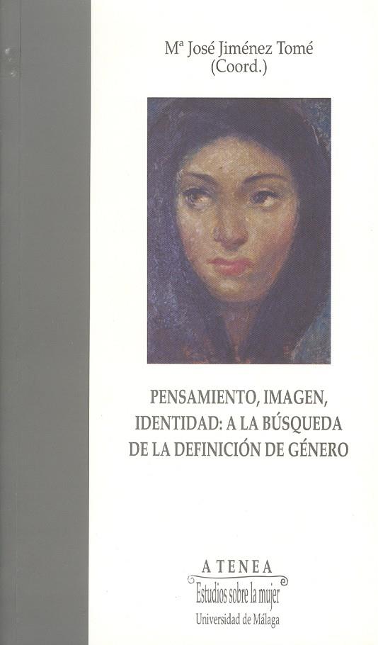 PENSAMIENTO, IMAGEN E IDENTIDAD: A LA BÚSQUEDA DE LA DEFINICIÓN DE GÉNERO | 9788474967258 | VARIOS AUTORES