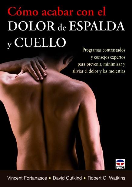 COMO ACABAR CON EL DOLOR DE ESPALDA Y CUELLO | 9788479029449 | FORTANASCE, VINCENT
