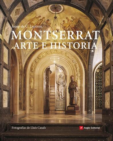 MONTSERRAT ARTE E HISTORIA | 9788492758265 | LAPLANA, JOSEP C.