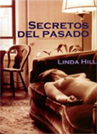 SECRETOS DEL PASADO | 9788495346438 | HILL,  LINDA