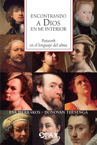 ENCONTRANDO A DIOS EN MI INTERIOR | 9786077131960 | PIERRAKOS, EVA / THESENGA, DONOVAN