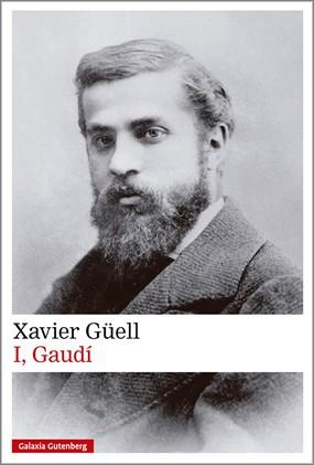 I, GAUDÍ | 9791388019661 | GÜELL, XAVIER