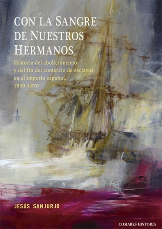 CON LA SANGRE DE NUESTROS HERMANOS | 9788413696638 | SANJURJO, JESÚS