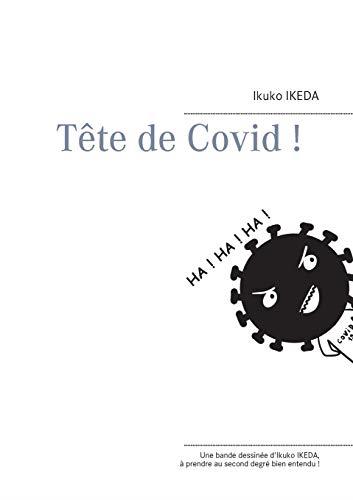 TETE DE COVID ! | 9782322207893 | IKEDA, IKUKO