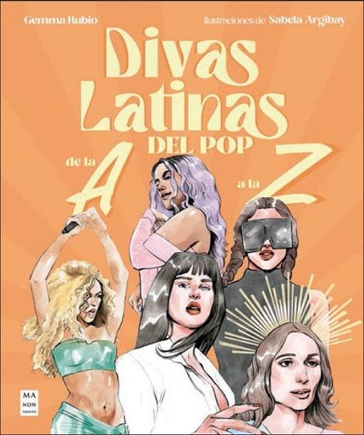 DIVAS LATINAS DEL POP DE LA A A LA Z | 9788410459229 | RUBIO, GEMMA