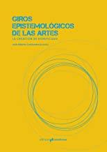 GIROS EPISTEMOLÓGICOS DE LAS ARTES | 9788494565670 | AA.VV