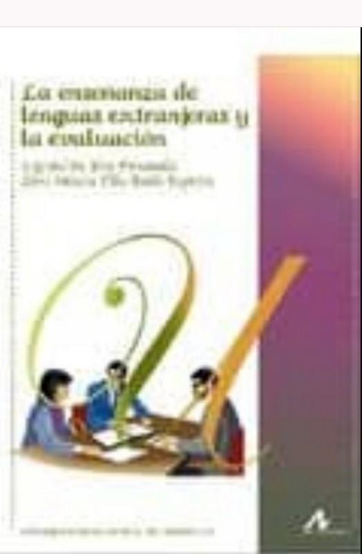 ENSEÑANZA DE LENGUAS EXTRANJERAS Y LA EVALUACIÓN, LA | 9788476357989 | ERES FERNÁNDEZ, I. GRETEL M.