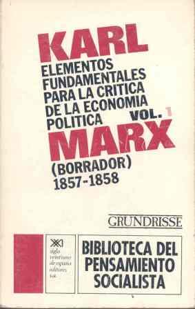 ELEMENTOS FUNDAMENTALES PARA LA CRÍTICA DE LA ECONOMÍA POLÍTICA (BORRADOR) | 9788432300165 | MARX, KARL