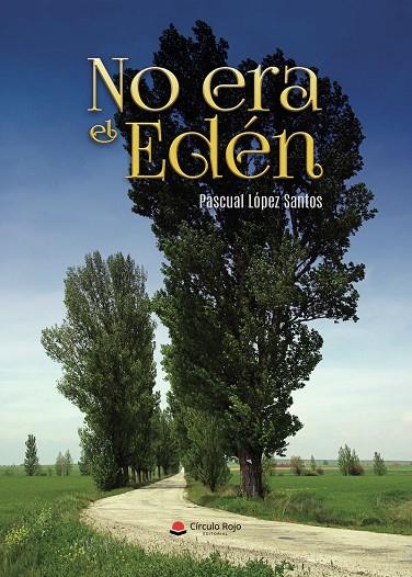 NO ERA EL EDÉN | 9791370164133 | LÓPEZ SANTOS, PASCUAL