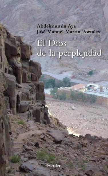 DIOS DE LA PERPLEJIDAD, EL | 9788425426971 | AYA, ABDELMUMIN / MARTÍN PORTALES, JOSÉ MANUEL