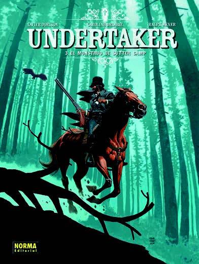 UNDERTAKER 03 : EL MONSTRUO DE SUTTER CAMP | 9788467927832 | DORISON / MEYER