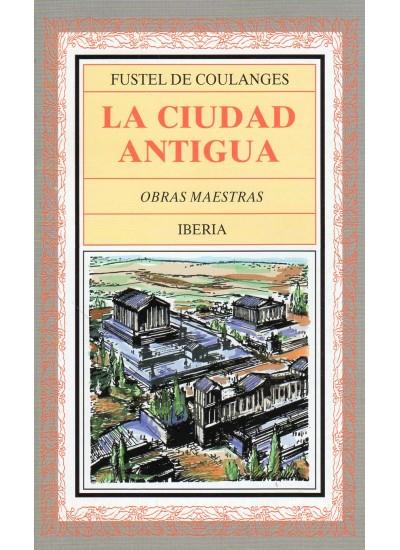 CIUDAD ANTIGUA, LA | 9788470821370 | FUSTEL DE COULANGES