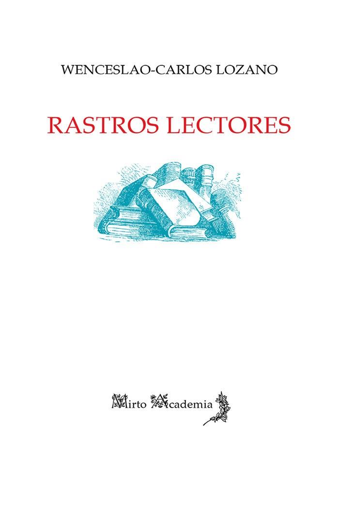 RASTROS LECTORES | 9788412124118 | LOZANO, WENCESLAO-CARLOS