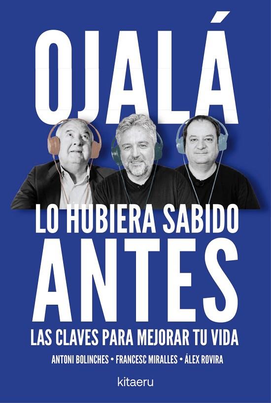 OJALÁ LO HUBIERA SABIDO ANTES | 9788410428515 | ROVIRA, ÁLEX / MIRALLES, FRANCESC / BOLINCHES, ANTONI