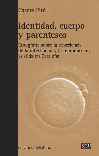 IDENTIDAD, CUERPO Y PARENTESCO | 9788472905153 | FITÓ, CARME